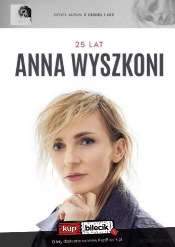 Rzeszów Wydarzenie Koncert Anna Wyszkoni - Wszystkiego Najlepszego