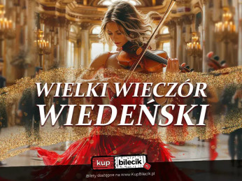 Jasionka Wydarzenie Koncert Orkiestra, Soliści, Balet. Atmosfera Wiedeńskiego Balu w sercu Twojego miasta!