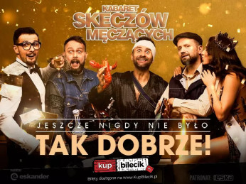 Rzeszów Wydarzenie Kabaret Jeszcze nigdy nie było tak dobrze - 20 lecie kabaretu