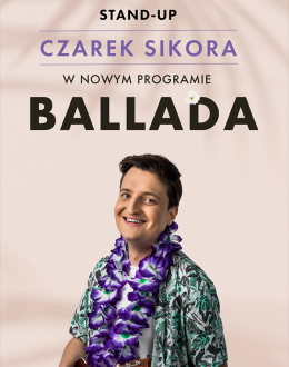 Rzeszów Wydarzenie Stand-up Stand-up: Czarek Sikora "Ballada"