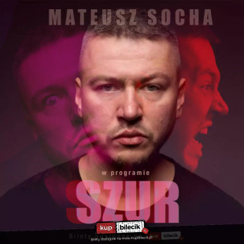 Jasionka Wydarzenie Stand-up Rzeszów/Jasionka! Mateusz Socha - "Szur"