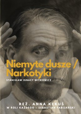 Rzeszów Wydarzenie Spektakl Niemyte dusze/Narkotyki - Teatr Klasyki Polskiej