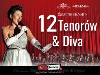 Rzeszów Wydarzenie Koncert Na jednej scenie 12 arcyzdolnych Tenorów, a crème de la crème utalentowana Diva Agata Sava