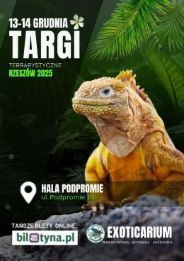 Rzeszów Wydarzenie Targi EXOTICARIUM Targi Terrarystyczne Rzeszów dwudniowe 13-14 grudnia
