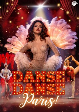 Rzeszów - Jasionka Wydarzenie Spektakl DANSE, DANSE PARIS - Show inspirowane Moulin Rouge