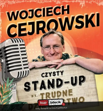 Boguchwała Wydarzenie Stand-up Najnowszy stand-up Wojciecha Cejrowskiego - Trudne Dzieciństwo