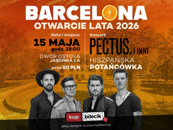 Jasionka Wydarzenie Koncert BARCELONA - OTWARCIE LATA  | KONCERT ZESPOŁU PECTUS