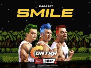 Nowa Sarzyna Wydarzenie Kabaret Kabaret Smile "CONTRA".