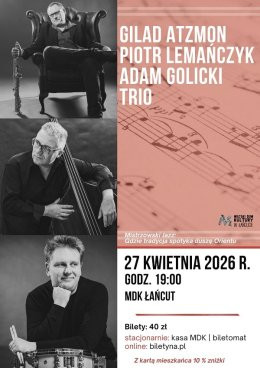 Łańcut Wydarzenie Koncert Gilad Atzmon / Piotr Lemańczyk / Adam Golicki Trio