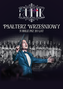 Rzeszów Wydarzenie Koncert Piotr Rubik: Psałterz Wrześniowy - jubileusz 20 lat