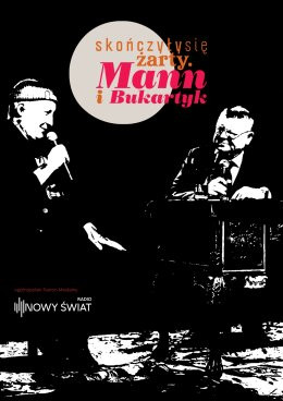 Rzeszów Wydarzenie Koncert Skończyły się żarty. Mann i Bukartyk