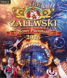 Rzeszów Wydarzenie Inne wydarzenie Cyrk Zalewski - Widowisko 2026