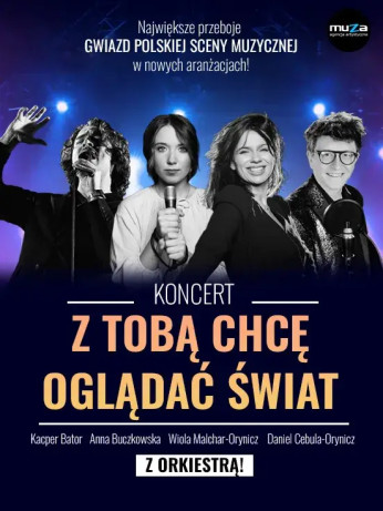 Rzeszów Wydarzenie Koncert "Z TOBĄ CHCĘ OGLĄDAĆ ŚWIAT"