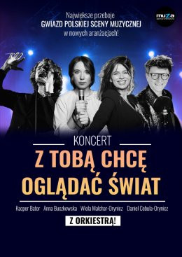 Rzeszów Wydarzenie Koncert Koncert - Z Tobą Chcę Oglądać Świat