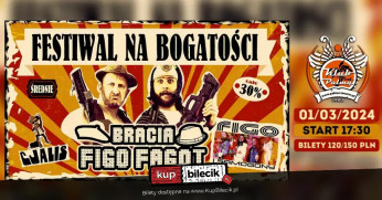 Rzeszów Wydarzenie Koncert Festiwal Na Bogatości 30%: Bracia Figo Fagot & Cjalis & Figo i Samogony