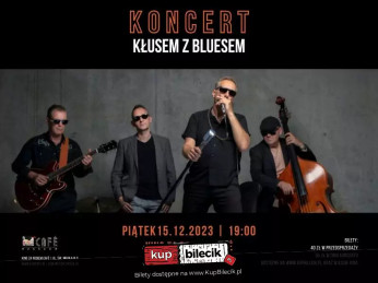 Rzeszów Wydarzenie Koncert Koncert Kłusem z Blusem