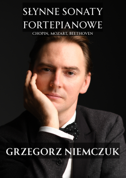 Rzeszów Wydarzenie Koncert „Słynne Sonaty Fortepianowe - muzyka i słowo” – Grzegorz Niemczuk