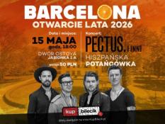 Jasionka Wydarzenie Koncert BARCELONA - OTWARCIE LATA  | KONCERT ZESPOŁU PECTUS