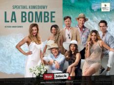 Rzeszów Wydarzenie Spektakl LA BOMBE - gorący spektakl w gwiazdorskiej obsadzie