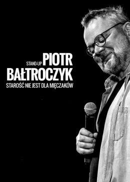 Rzeszów Wydarzenie Kabaret Piotr Bałtroczyk Stand-up: Starość nie jest dla mięczaków