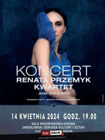 Jarosław Wydarzenie Koncert Renata Przemyk Kwartet